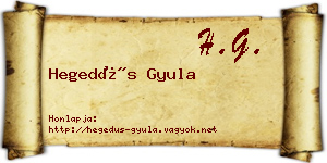Hegedűs Gyula névjegykártya