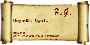 Hegedűs Gyula névjegykártya